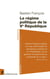 Le régime politique de la Ve République (6e édition)