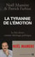 La tyrannie de l'émotions - le faits divers comme idéologie politique