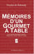 Mémoires d'un gourmet à table