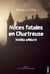 Noces fatales en Chartreuse