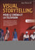 Visual storytelling pour le cinéma et la télévision Tome 1