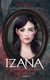 Izana, La Voleuse De Visages