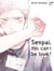 Senpai, this can't be love ! Tome 1
