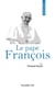 Prier 15 jours avec... : Le pape François