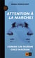 Attention A La Marche - Comme Un Huron Chez Macron
