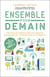 Ensemble pour demain - découvrez les initiatives collectives inspirantes près de chez vous et devenez acteur du changement !