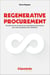 Regenerative Procurement : transformer les achats et les écosystèmes fournisseurs pour des entreprises plus résilientes