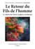 Enseignement initiatique Tome 2 : Le Retour du Fils de l'homme : Le retour du Christ en gloire révélations