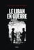 Le Liban en guerre, 1975-1990
