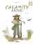 Calamity Jane Tome 1 : la fièvre