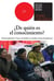 ¿De quién es el conocimiento? : Emancipación, Cruce de Saberes y lucha contra la pobreza