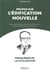 Propos sur l'édification nouvelle