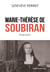 Marie-Thérèse de Soubiran : Ouvrage des mains de Dieu