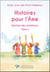 Histoires pour l'Ame : Section des éclaireurs Tome 1