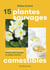15 plantes sauvages comestibles