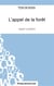 L'appel de la forêt de Jack London : analyse complète de l'oeuvre