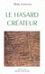Le hasard créateur