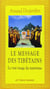 Le message des tibetains - le vrai visage du tantrisme