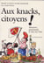 Aux knacks,citoyens ! alsaciens, gourmands et fiers de l'être