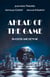 Ahead of the game : In chess and beyond