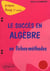 Succès en algèbre en fiches-méthodes (Le) - 1re année