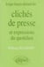 Lexique français/allemand des Clichés de presse et expressions du quotidien
