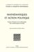 Mathématiques et action politique : Etudes d'histoire et de philosophie des mathématiques sociales