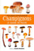 Les champignons - le guide de poche