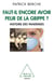 Faut-il encore avoir peur de la grippe?