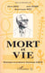 Mort et vie (Hommage au professeur D. Zahan)