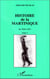 Histoire de la martinique t.3