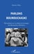 PARLONS BOUROUCHASKI : État présent sur la culture et la langue des Bourouchos (Pakistan)