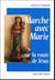 Marche avec Marie sur la route de Jésus