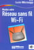 Montez votre reseau sans fil - wi-fi