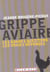 Grippe aviaire - les bonnes questions, les vraies reponses