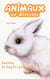 ANIMAUX EN DETRESSE Tome 6 : Lucien, le lapin peureux