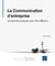 La Communication D Entreprise : Les Bonnes Pratiques Pour Etre Efficace