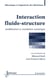 Interaction fluide-structure : modélisation et simulation numérique