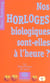 Nos horloges biologiques sont-elles a l'heure ?