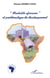 « MENTALITÉ AFRICAINE » ET PROBLÉMATIQUE DU DÉVELOPPEMENT