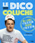 Le dico Coluche