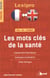 MOTS CLES DE LA SANTE FRANCAIS-ANGLAIS
