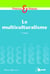 Le multiculturalisme (3e édition)