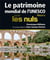 Patrimoine mondial pour les nuls