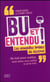 Bu Et Entendu