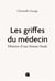 Les griffes du médecin : Histoire d'une femme fatale