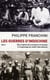 Les Guerres d'Indochine : Des origines de la présence française à l'engrenage du conflit international