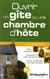 Ouvrir un gîte ou une chambre d'hôte