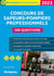 Concours des sapeurs-pompiers professionnels : 200 questions - catégories A, B et C (édition 2023)