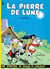 Johan et Pirlouit Tome 4 : la pierre de lune